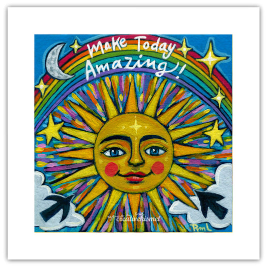 Make Today Amazing - Art Print